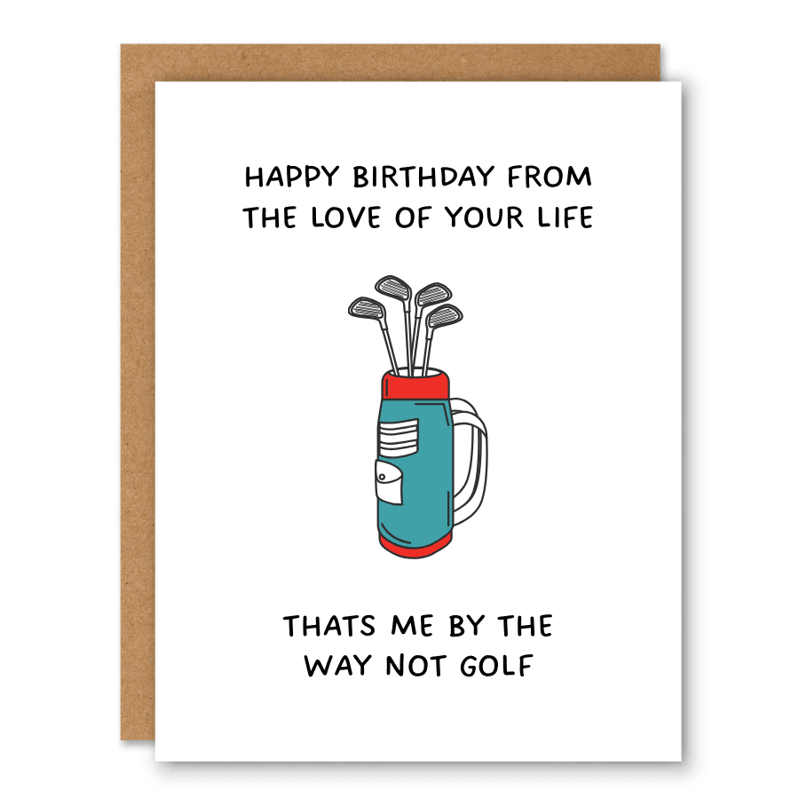 Love of Your Life (Not Golf) Card - Ink and Paper by Aaron