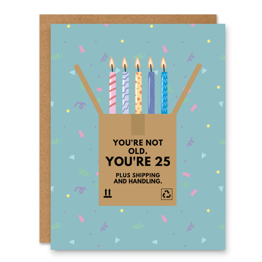 25 Plus Shipping & Handling Birthday Card
