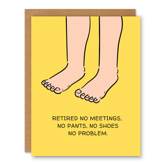 Retired: No Pants, No Problem Card - Ink and Paper by Aaron