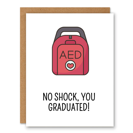 AED – “No Shock, You Graduated!” Card