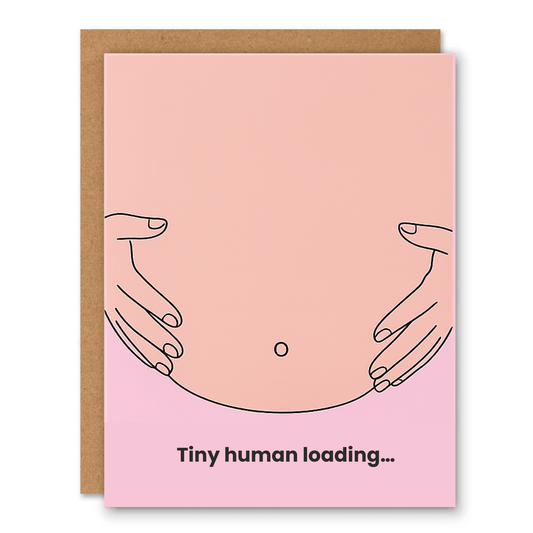 Tiny Human Loading Funny Pregnancy Card - Ink and Paper by Aaron