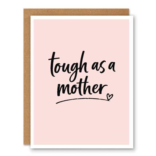 Tough As a Mother Card
