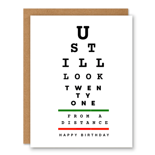 You Still Look 21 (From a Distance) Birthday Card - Ink and Paper by Aaron