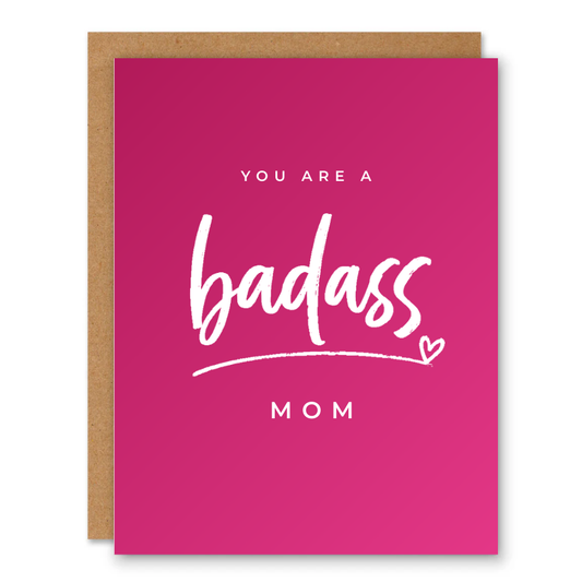 You Are a Badass Mom Card