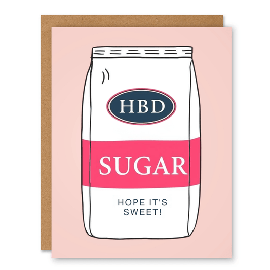 HBD Sugar – Hope It’s Sweet Birthday Card - Ink and Paper by Aaron