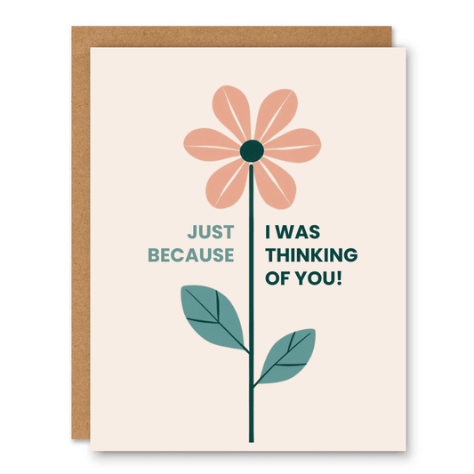Just Because I Was Thinking of You Card - Ink and Paper by Aaron