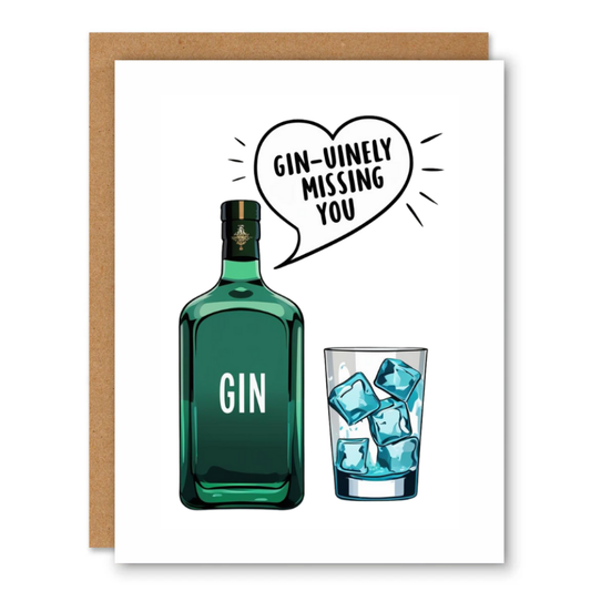 Gin-uinely Missing You Card
