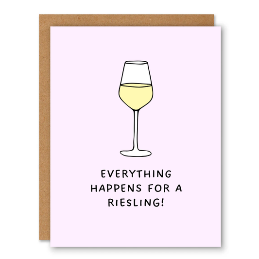 Everything Happens for a Riesling Card