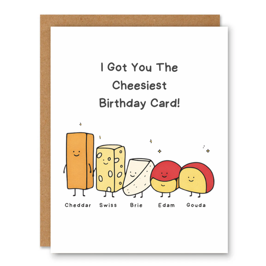 Cheesiest Birthday Card