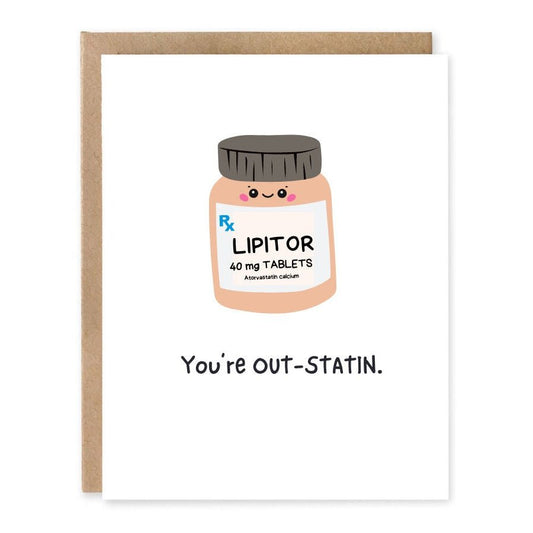 Funny Medical Pun Greeting Card - You're Outstatin - Ink and Paper by Aaron